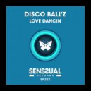 Disco Ball\'z - Love Dancin\' (Original Mix)