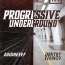 Andreeff - Live @ Progressive Underground 12-02-22 [Ubezhishche #1 12-02-22] (mix)