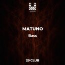 MATUNO - Bass (Extended Mix)