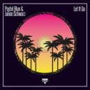 Pastel Blue & Julien Schwarz - Let It Go (Nah Nah Hey) (Club Mix)