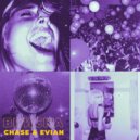 CHASE & EVIAN - Вписка ()