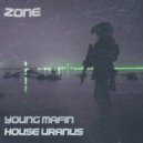 HOUSE URANUS - Zone (prod.YOUNG MAFIN)