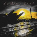Rami SonG - Look the sun (Original Mix)