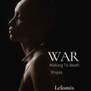 Lelomix - Walking to Death (Original Mix)