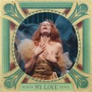 Florence + The Machine - My Love