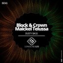 Block & Crown, Maickel Telussa - Dusty Bass (Original Mix)