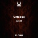 Unlodge - Wasp (Original Mix)