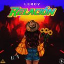 Leroy - Relacion (Original Mix)