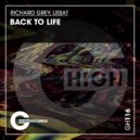 Richard Grey & Lissat - Back To Life