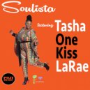 Soulista Ft. Tasha LaRae - One Kiss