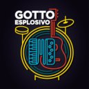 Gotto Esplosivo - Dimmi ()