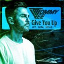 Tommy Vee - Give You Up