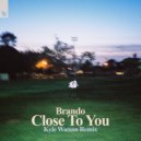 Brando - Close To You