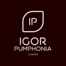 Igor Pumphonia - Gladden