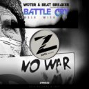 Woter  - Battle Cry (Walk With Me) (Beat-Breaker VIP)
