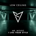 Mr. Moudz - I LIKE YOUR STYLE