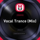 oxaxa - Vocal Trance (Mix)
