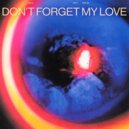 Diplo & Miguel - Don't Forget My Love