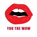 Tim August - You the wow