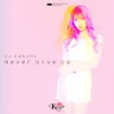 DJ KASUMI - Never Give Up (Original Mix)