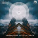 House Keypa & Soul Luu & JazzmanSA - Izibongo (feat. Soul Luu & JazzmanSA) (Main Vocal Mix)