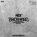Not Brothers - Nine-O-Nine