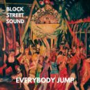 Block Street Sound - Everybody Jump