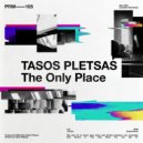 Tasos Pletsas - The Only Place