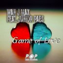 Wan J Max Feat. Junior Paes - Game Of Love (Extended Mix)