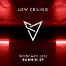 Wildcard (US) - BURNIN'
