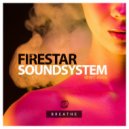 Firestar Soundsystem - Breathe