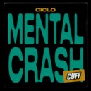 Ciclo - Mental Crash
