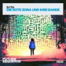 DJ T.H. - Die Rote Zora Und Ihre Bande