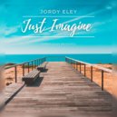 Jordy Eley - Just Imagine (Extended Mix)