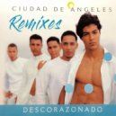 Ciudad De Angeles & Roy Tavarè - Descorazonado (Roy Tavarè Tropical Dance)