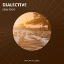 Dialective - New Days (Original Mix)