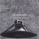 The Headband - Wait Until Tomorrow