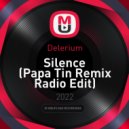 Delerium - Silence (Papa Tin Remix Radio Edit)
