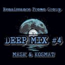 Mask & KosMat - Deep Mix #4