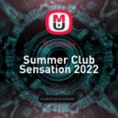DJ Sunny - Summer Club Sensation 2022