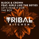 Block & Crown Ft. Girls Like The 80Ties - Let's Hear It For The Boy