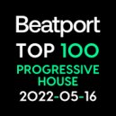 Beatport - Top 100 Progressive House 2022-05-16