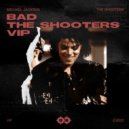 Michael Jackson - Bad (The Shooters VIP)