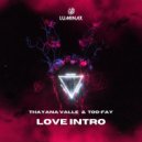 Thayana Valle, TOO-FAY - Love Intro