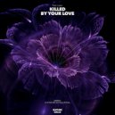 Paul Losev - Killed By Your Love