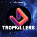 Tropkillers - Beyond the Horizon