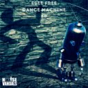 Esee Free - Dance Machine ()
