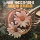 Mountain Dew Brass - My Love ()