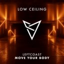LEFTCOAST - MOVE YOUR BODY
