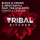 Block & Crown, Jesus Davila, The Soulboyz - Vamos A la Playa
